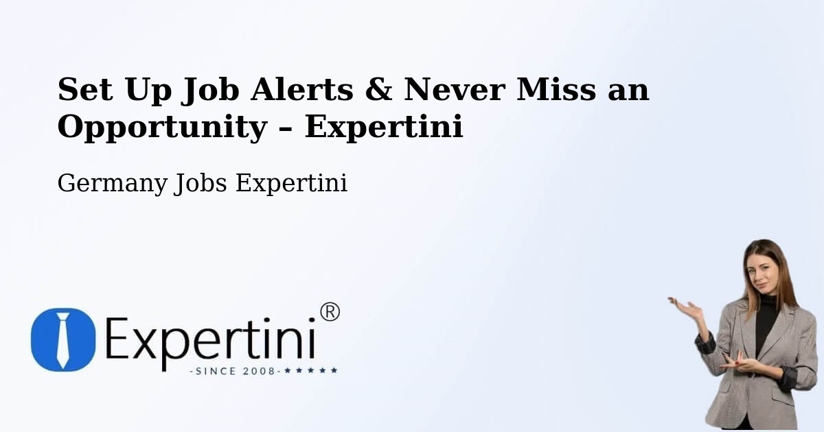 Job Alerts Guide – Get Notified About New Jobs in Eimen - Eimen, Germany Jobs Expertini