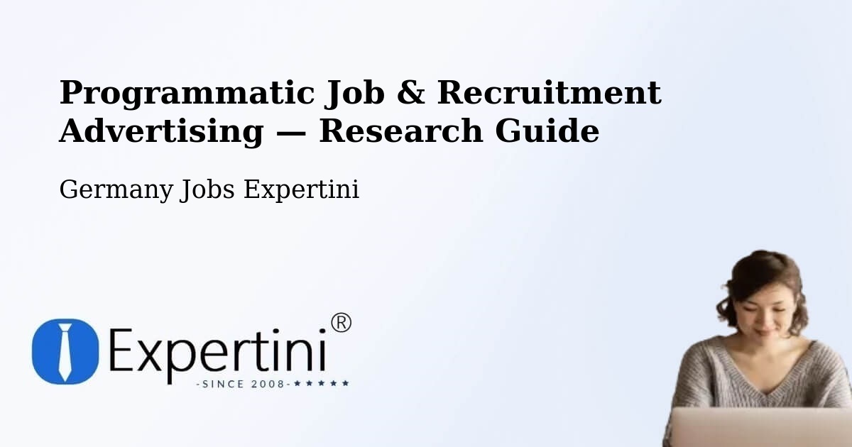 Programmatic Job & Recruitment Advertising — Research Guide – Eimen